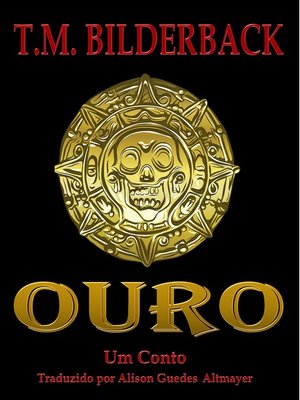 cover image of Ouro--Um Conto